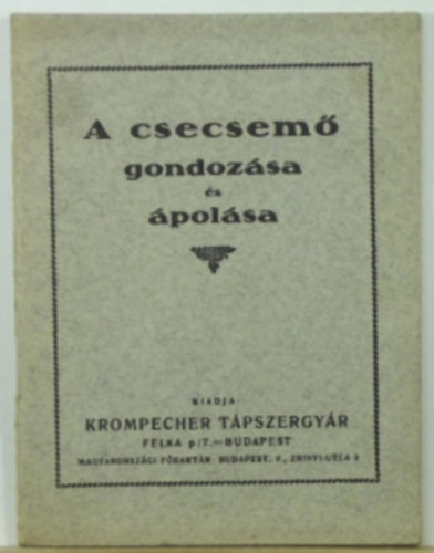 A csecsemő gondozása és ápolása antikvár