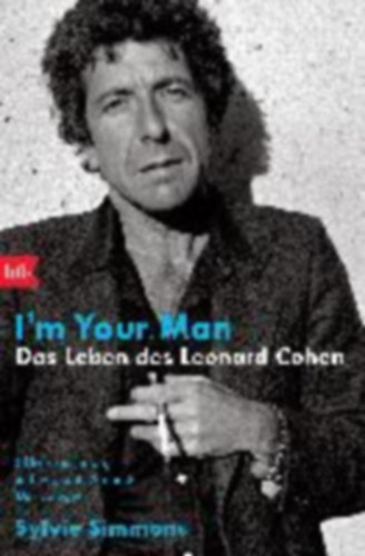 Simmons, Sylvie: I'm your man. Das Leben des Leonard Cohen idegen