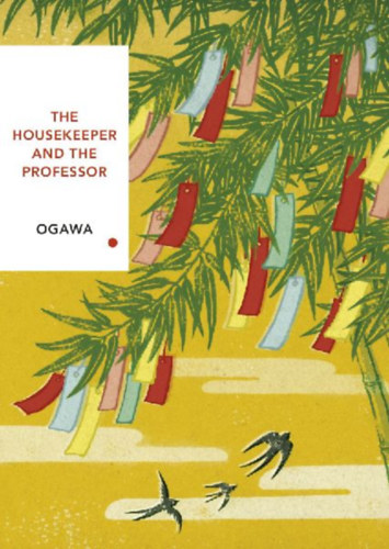 Ogawa, Yoko: The Housekeeper and the Professor (Vintage Classics Japanese Series) idegen