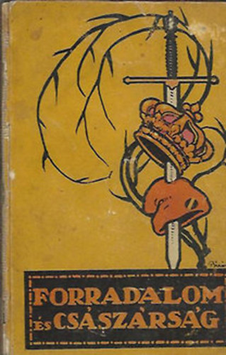 Adorján Andor: Forradalom és császárság 4. antikvár