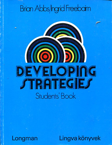 Abbs, Brian / Freebairn, Ingrid: Developing Strategies (Student's Book) antikvár