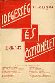 Dr. Feldmann Sándor: Idegesség és ösztönélet antikvár