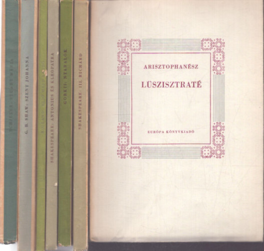 Arisztophanész, Gorkij, Wiliam Shakespeare, Fehér-Nyiri-Sajó-Schiller, Friedrich Schiller, G. B. Shaw, Romain Rolland: 7 db a Világirodalmi Kiskönyvtár sorozatból: Lüszisztraté - Nyaralók - Antonius és Kleopátra - Stuart Mária - Szent Johanna - III. Richárd - Eljő majd az idő antikvár
