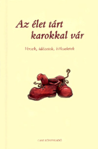 Az élet tárt karokkal vár antikvár
