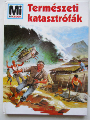Rainer Crummenerl: Természeti katasztrófák - Mi micsoda 5. antikvár