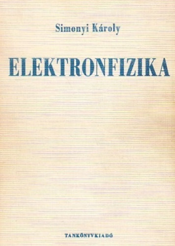 Simonyi Károly: Elektronfizika antikvár
