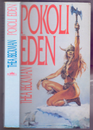 Thea Beckman: Pokoli éden (Het helse paradijs - Amazonkirályfi 2.) antikvár
