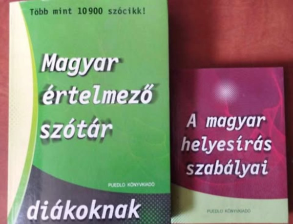 Puedlo Kiadó: 2db könyv Diákoknak :Magyar értelmező szótár diákoknak+A magyar helyesírás szabályai antikvár