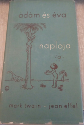 Mark Twain: Ádám és Éva naplója antikvár