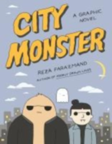 Farazmand, Reza: City Monster idegen