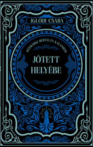 Iglódi Csaba: Jótett helyébe e-Könyv