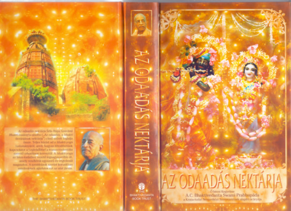 A. C. Bhaktivedanta Swami Prabhupáda: Az odaadás nektárja - A bhakti-yoga teljes tudománya (Srila Rüpa Gosvami Bhakta-rasamrta-sindhujának összefoglaló tanulmánya) antikvár