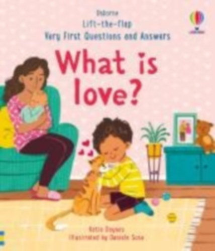 Daynes, Katie: Very First Questions & Answers: What is love? idegen