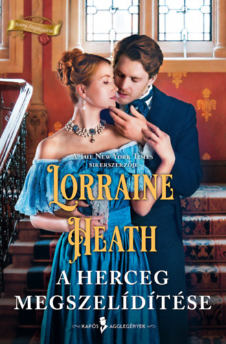 Lorraine Heath: A herceg megszelídítése e-Könyv