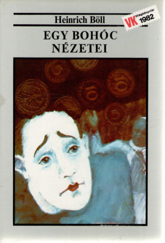 Heinrich Böll: Egy bohóc nézetei antikvár