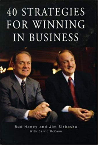 Bud Haney, Jim Sirbasku, Deiric McCann: 40 Strategies for Winning in Business antikvár