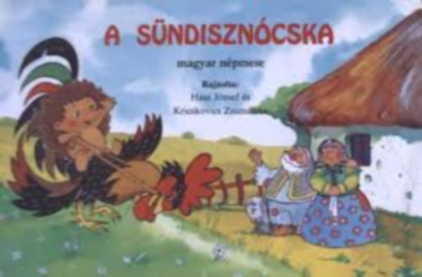 Haui József, Kricskovics Zsuzsanna: A sündisznócska - magyar népmese antikvár