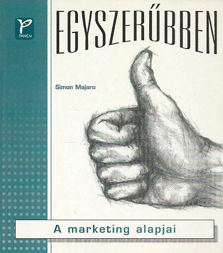 Simon Majaro: A marketing alapjai (egyszerűbben) antikvár