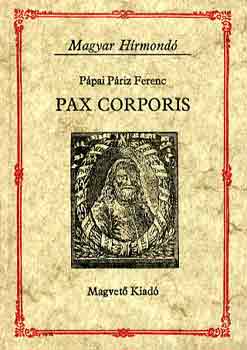 Pápai Páriz Ferenc: Pax corporis (Magyar Hírmondó) antikvár