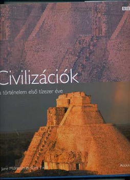 Mclntosh; Twist: Civilizációk - a történelem első tízezer éve antikvár