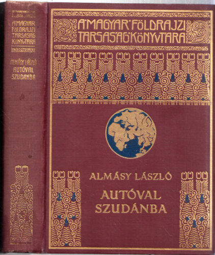 Almásy László: Autóval Szudánban (A Magyar Földrajzi Társaság Könyvtára) I. kiadás antikvár