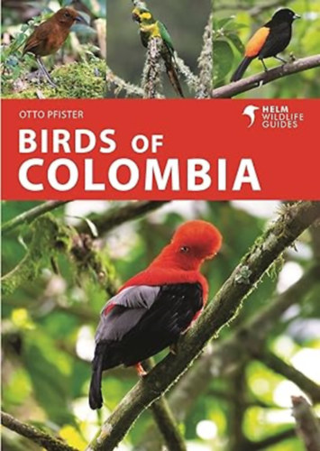Otto Pfister: Birds of Colombia (Helm Wildlife Guides) antikvár