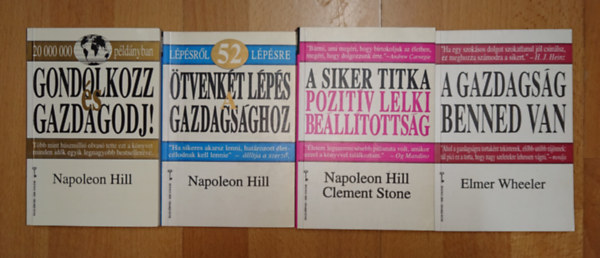 Napoleon Hill, Napoleon Hill - W. Clement Stone, Elmer Wheeler: 4 sorsfordító könyv a gazdagodásról: A gazdagság benned van, A siker titka - Pozitív lelki beállítitottság, Ötvenkét lépés a gazdagsághoz, Gondolkozz és gazdagodj! antikvár