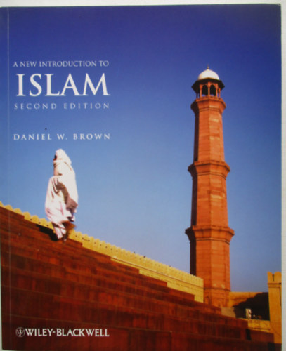Daniel W Brown: A new introduction to islam antikvár