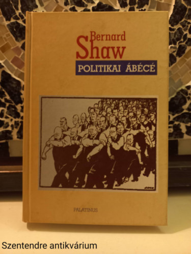 Bernard Shaw: Politikai ábécé - Gombos László fordítása antikvár