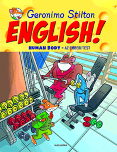 Geronimo Stilton: ENGLISH! Human Body - Az emberi test antikvár