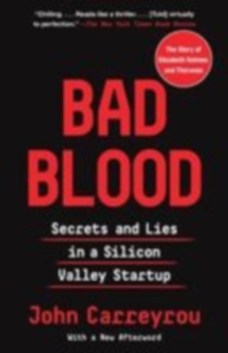 Carreyrou, John: Bad Blood idegen