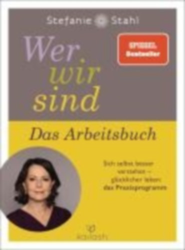 Stahl, Stefanie: Wer wir sind. Das Arbeitsbuch idegen