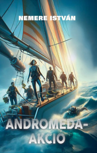 Nemere István: Andromeda-akció könyv