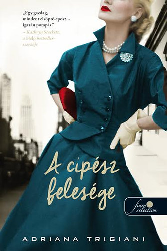 Adriana Trigiani: A cipész felesége könyv