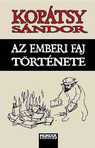 Kopátsy Sándor: Az emberi faj története antikvár