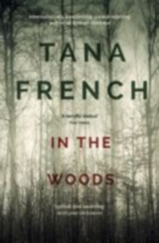 French, Tana: In the Woods idegen