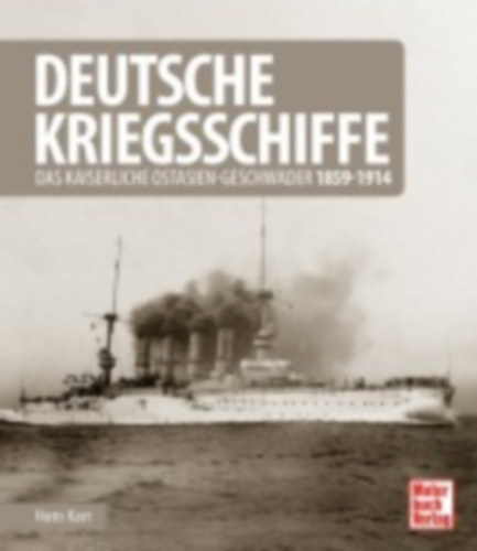 Karr, Hans: Deutsche Kriegsschiffe idegen