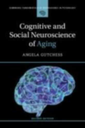 Gutchess, Angela: Cognitive and Social Neuroscience of Aging idegen
