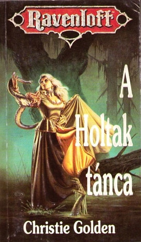 Christie Golden: Ravenloft: A Holtak tánca antikvár