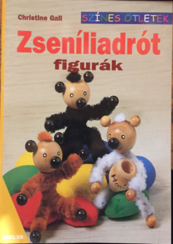 Christine Gall: Zseníliadrót figurák antikvár