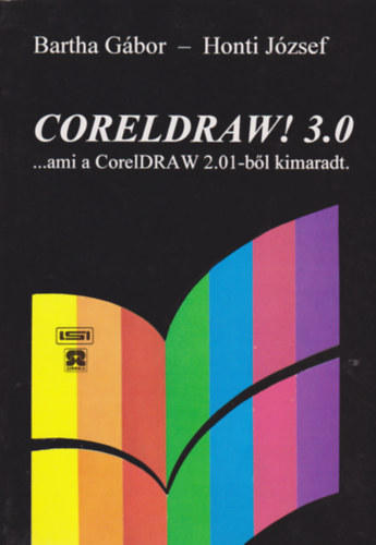 Bartha Gábor- Honti József: Coreldraw! 3.0 antikvár