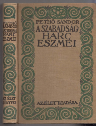 Pethő Sándor: A szabadságharc eszméi antikvár