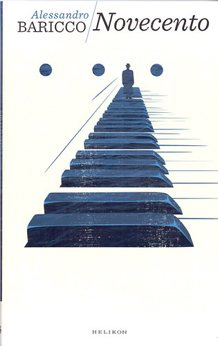 Alessandro Baricco: Novecento könyv
