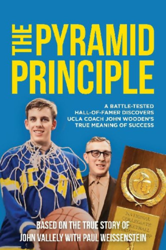 Weissenstein, Paul - Vallely, John: THE PYRAMID PRINCIPLE idegen
