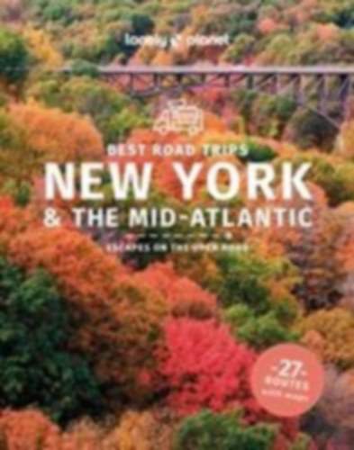 Balfour, Amy: Lonely Planet Best Road Trips New York & the Mid-Atlantic idegen