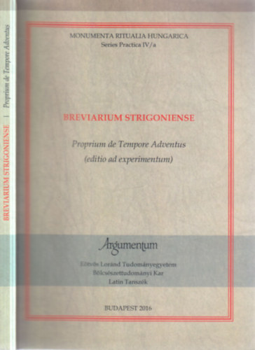 Breviarium strigoniense (Proprium de Tempore Adventus)- Monumenta Ritualia Hungarica Series Practica IV/a. antikvár