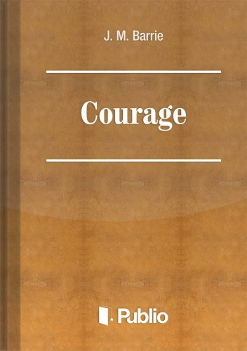 Courage