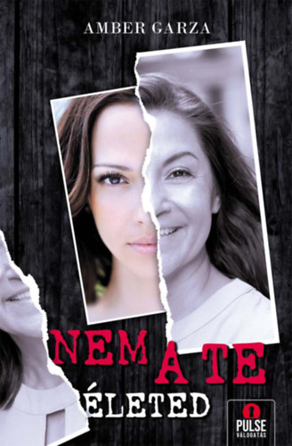 Amber Garza: Nem a te életed e-Könyv