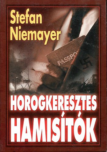Stefan Niemeyer: Horogkeresztes hamisítók antikvár