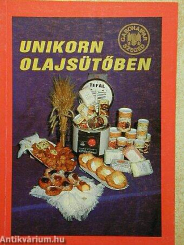 Unikorn olajsütőben antikvár